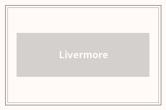 Livermore