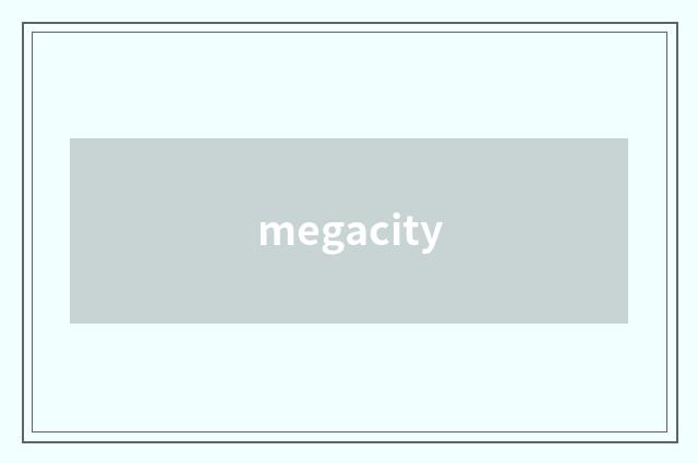 megacity