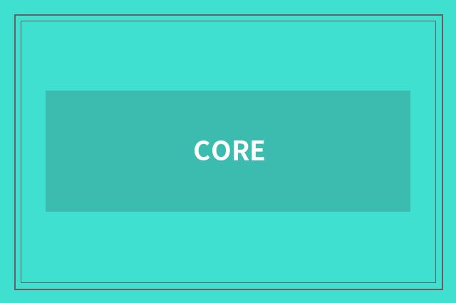 CORE