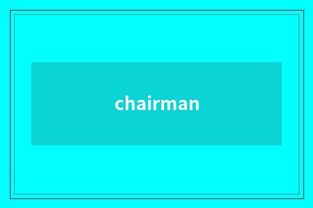 chairman