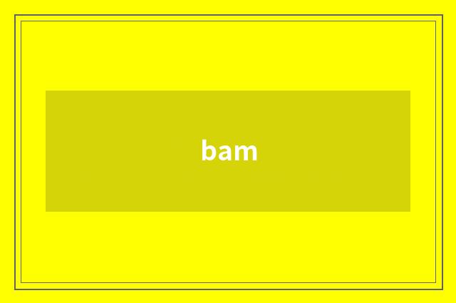 bam