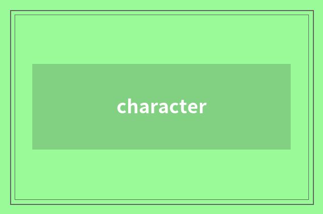 character