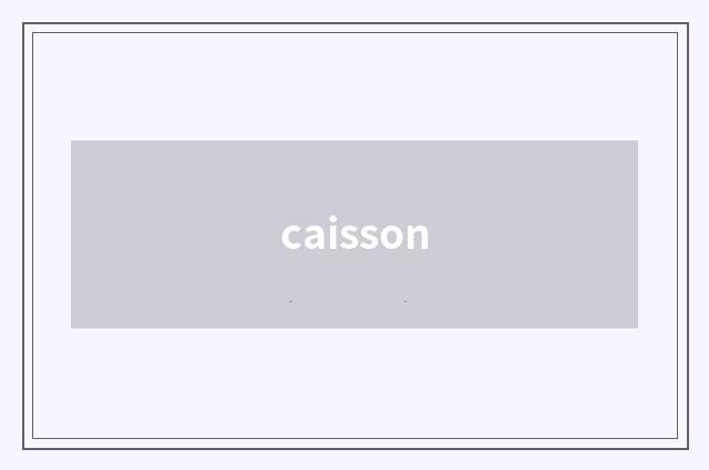 caisson