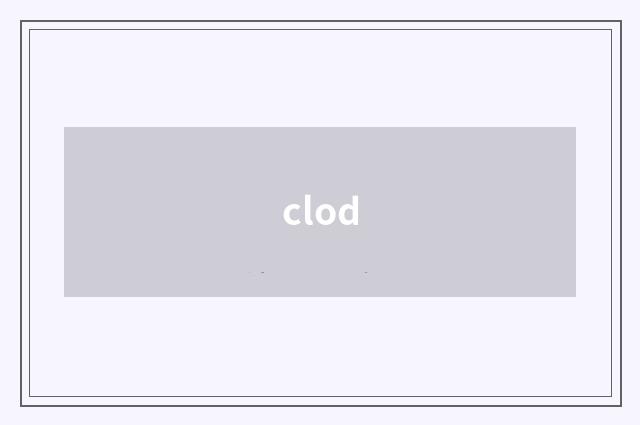 clod