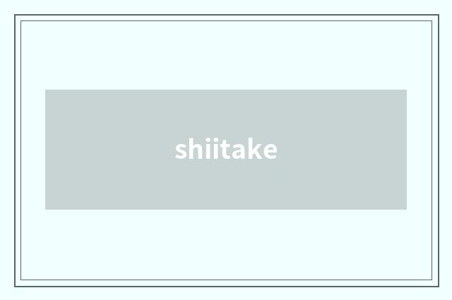 shiitake
