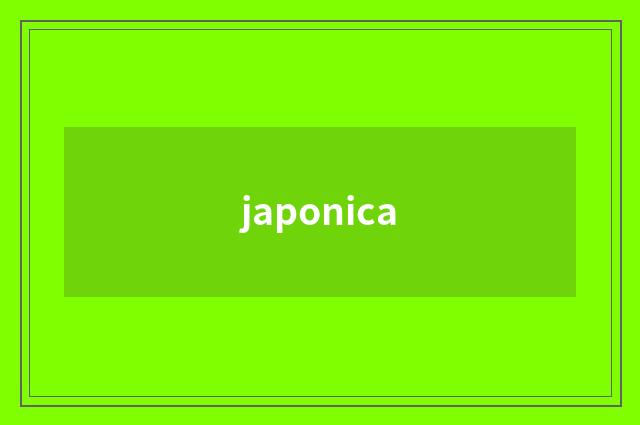 japonica