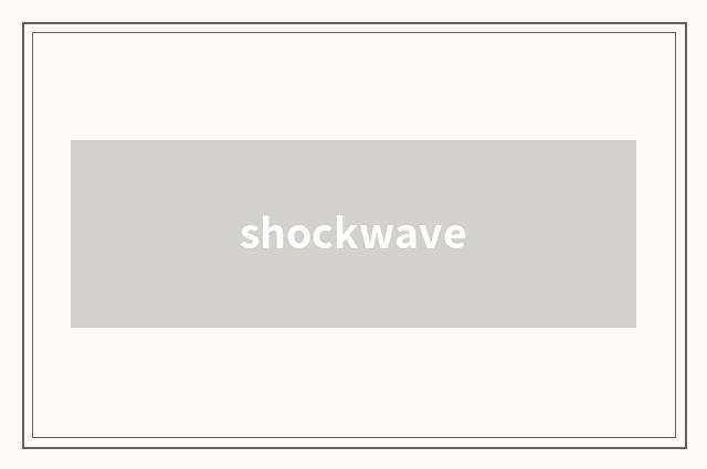 shockwave