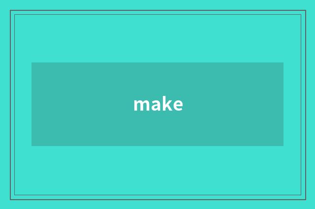 make