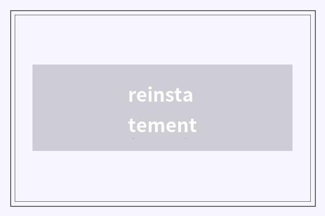 reinstatement