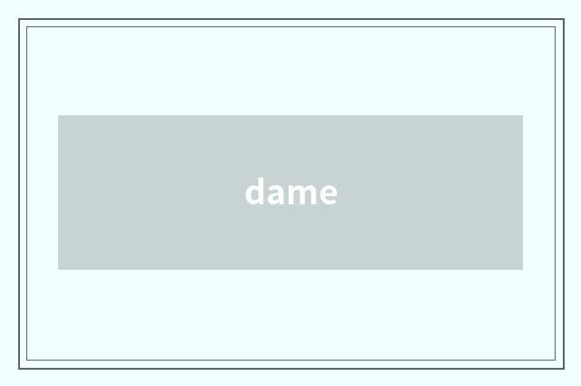 dame