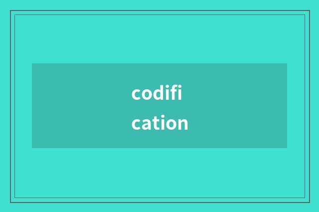 codification