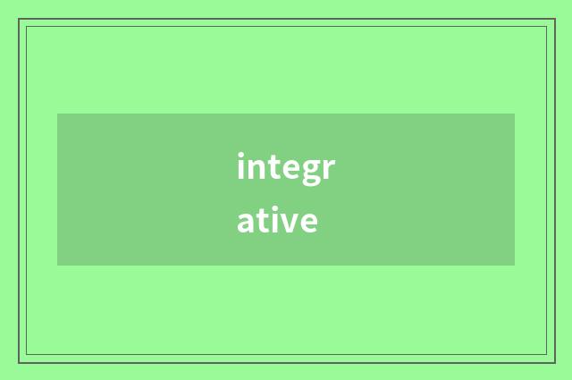 integrative