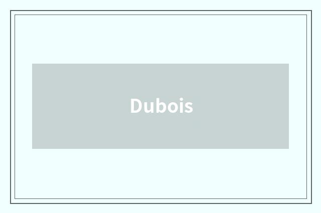 Dubois