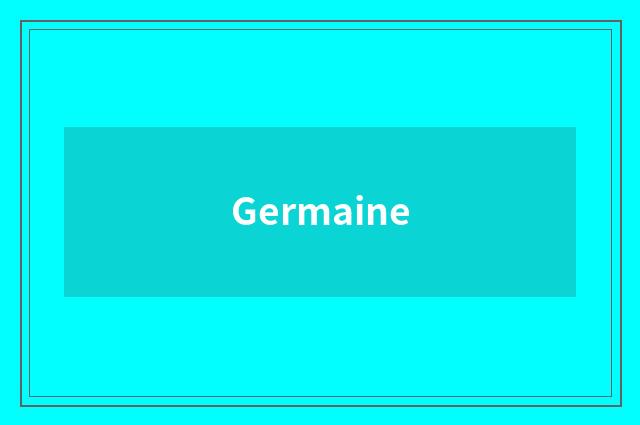 Germaine