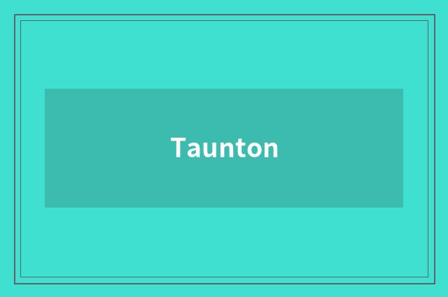 Taunton