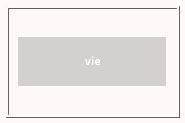 vie