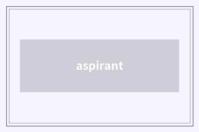 aspirant