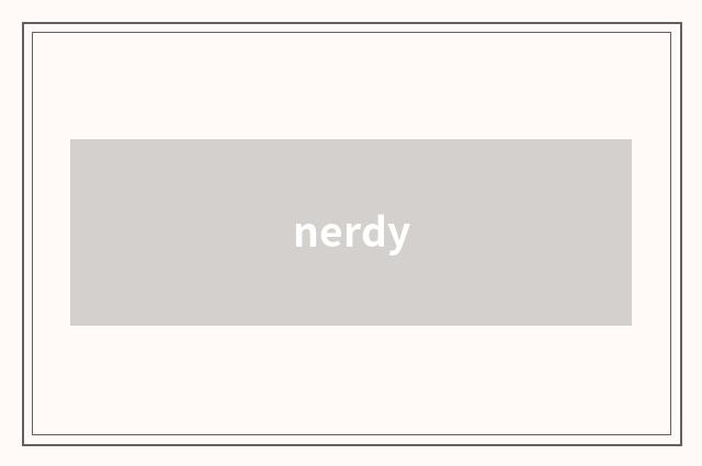 nerdy