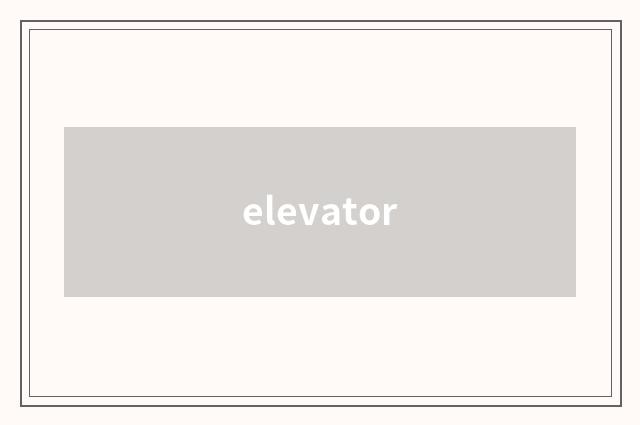 elevator