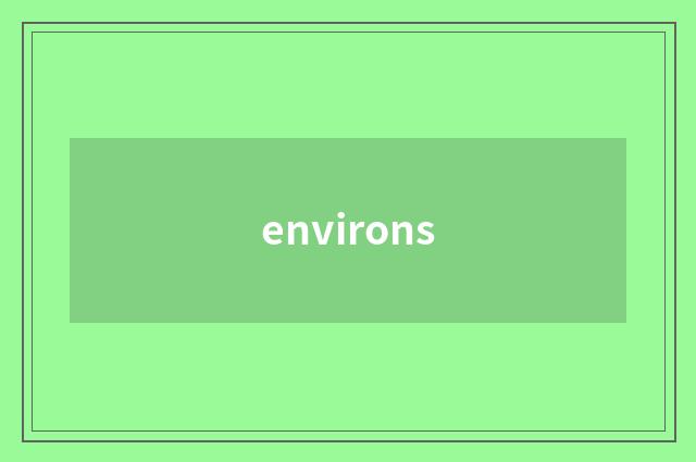 environs