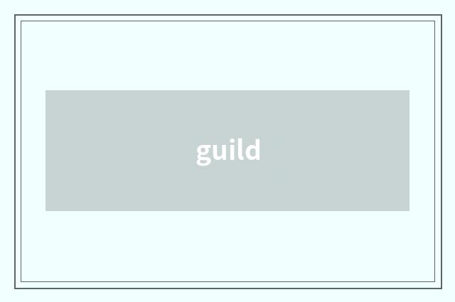 guild