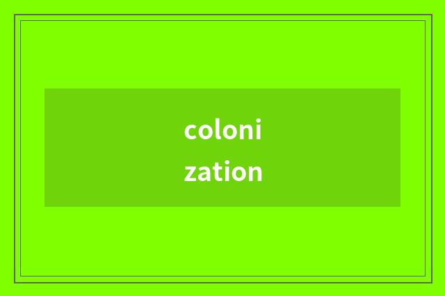 colonization