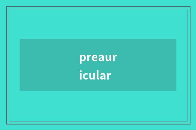 preauricular