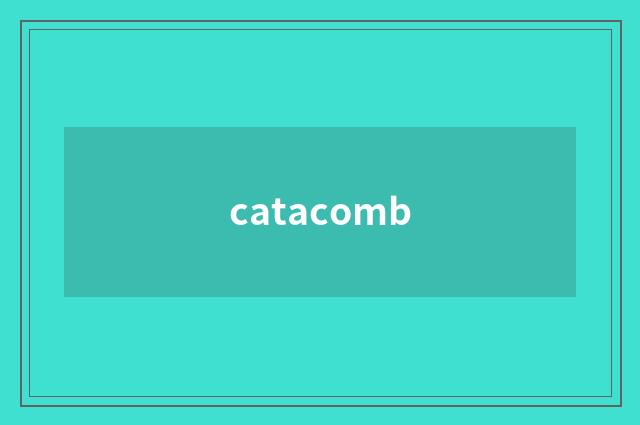 catacomb