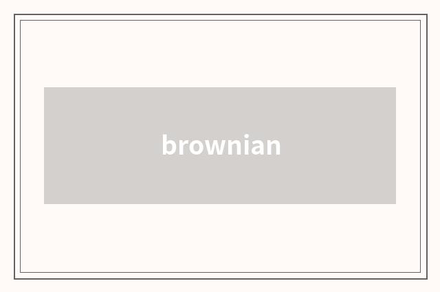 brownian