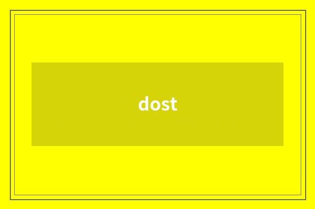 dost