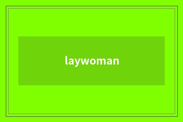 laywoman