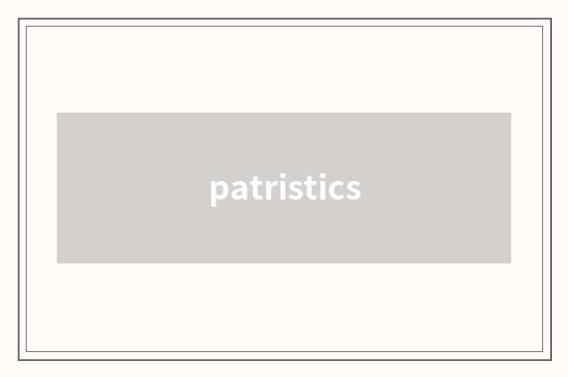 patristics
