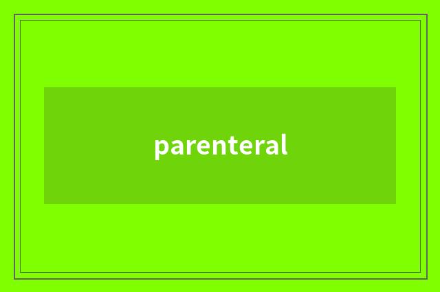 parenteral