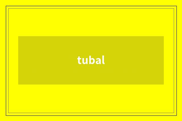 tubal