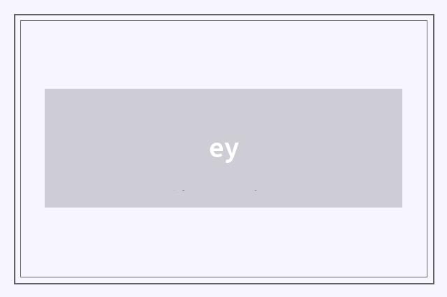 ey
