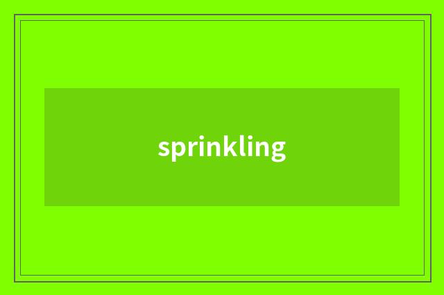 sprinkling