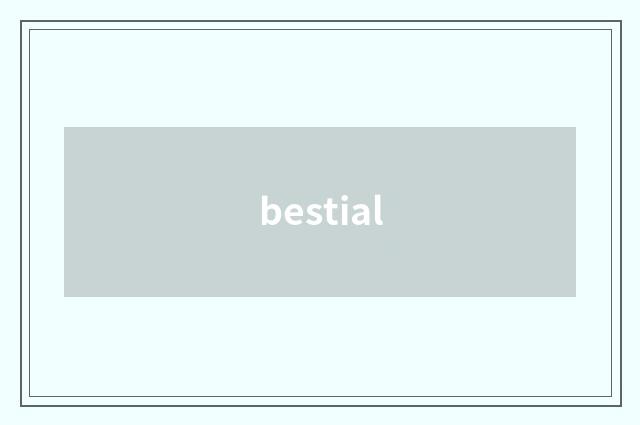 bestial