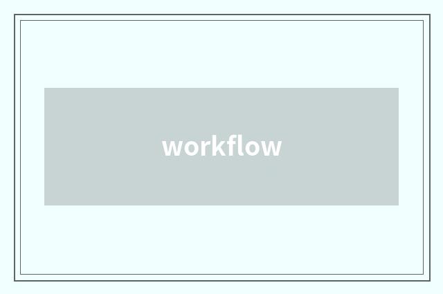 workflow