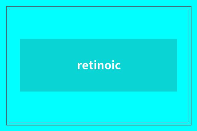 retinoic