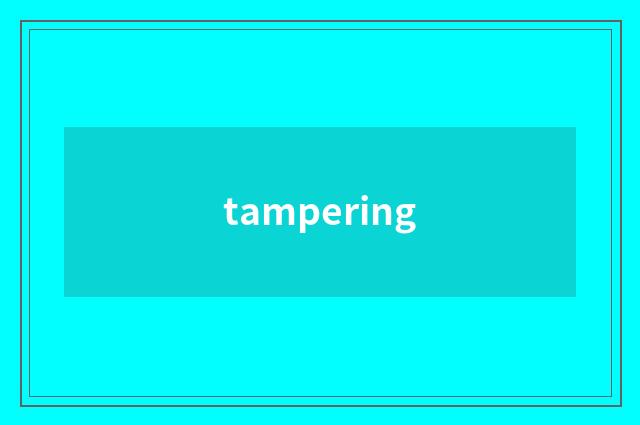 tampering