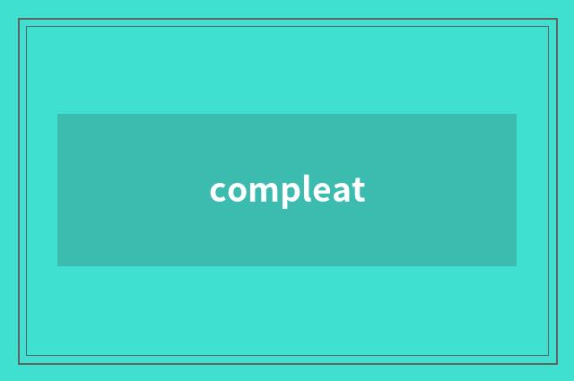 compleat