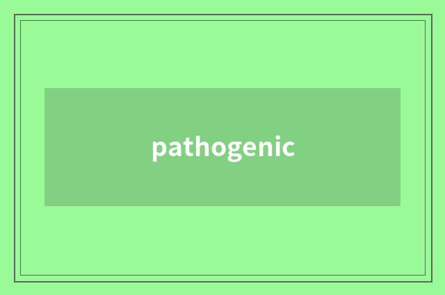 pathogenic
