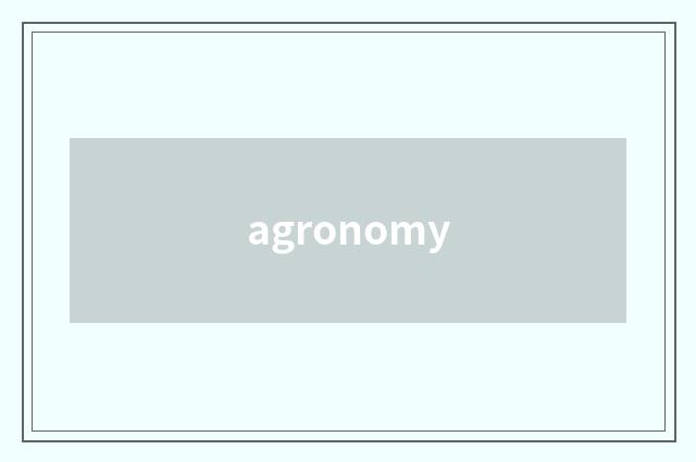 agronomy
