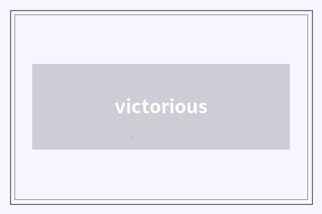 victorious