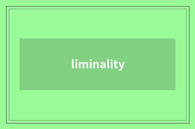 liminality
