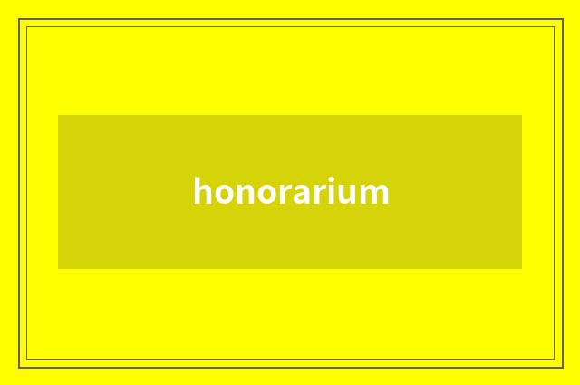honorarium