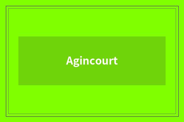 Agincourt