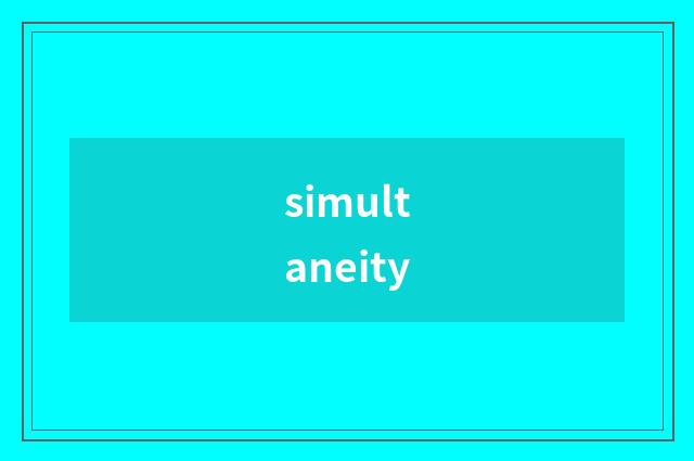 simultaneity