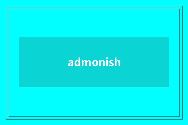 admonish