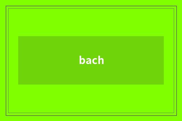 bach